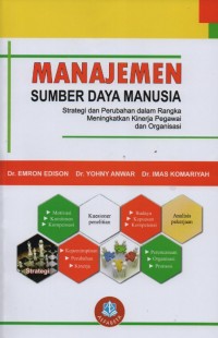 Image of Manajemen Sumber Daya Manusia: strategi dan perubahan dalam rangka meningkatkan kinerja pegawai dan organisasi