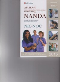 Image of Aplikasi Asuhan Keperawatan Berdasarkan Diagnosa Medis dan Nanda Nic-Noc Edisi Revisi Jilid 3