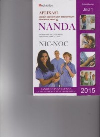 Image of Aplikasi Asuhan Keperawatan Berdasarkan Diagnosa Medis dan Nanda Nic-Noc Edisi Revisi Jilid 1