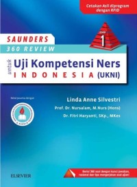 Saunders 360 Review untuk Uji Kompetensi Ners Indonesia (UKNI) Edisi 1