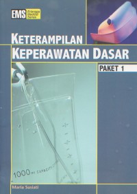 Keterampilan Keperawatan Dasar PAket 1