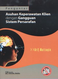 Pengantar Asuhan Keperawatan Klien dengan Gangguan Sistem Persarafan