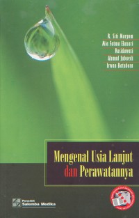 Mengenal Usia Lanjut dan Perawatanya