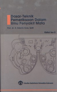 Image of Dasar-Teknik Pemeriksaan Dalam Ilmu Penyakit Mata Edisi 3