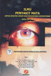 Image of Ilmu Penyakit Mata; untuk Dokter Umum dan Mahasiswa Kedokteran Ed. 2
