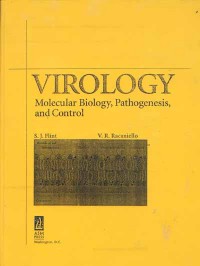 Virology: Molecular Biology, Pathogenesis, and Control