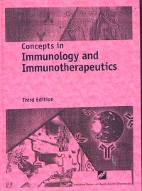 Concepts In Immunology and Immunotherapeutics Third Edition