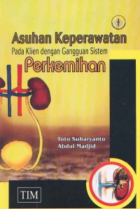 Image of Asuhan Keperawatan pada Klien dengan Gangguan Sistem Perkemihan