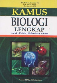 Kamus Biologi Lengkap untuk Pelajar, Mahasiswa, Umum