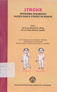 Image of Stroke : Petunjuk Perawatan Pasien Pasca Stroke di Rumah