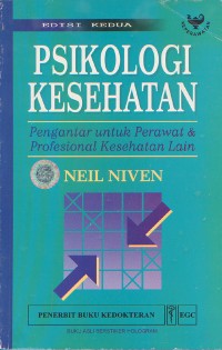 Image of Psikologi Kesehatan; Pengantar untuk Perawat & Profesional Kesehatan LAin Edisi 2