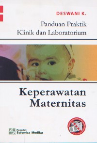 Panduan Praktik Klinik dan LAboratorium: Keperawatan Maternitas