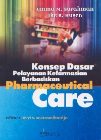 Image of Konsep Dasar Pelayanan Kefarmasian Berbasiskan Pharmaceutical Care