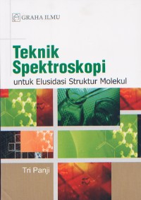 Teknik Spektroskopi untuk Elusidasi Struktur Molekul