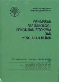 Penapisan Farmakologi, Pengujian Fitokimia dan Pengujian Klinik