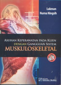 Asuhan Keperawatan pada Klien dengan Gangguan Sistem Muskuloskeletal