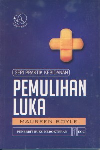 Image of Seri Praktik Kebidanan Pemulihan Luka