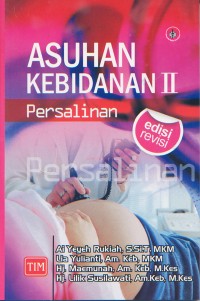 Asuhan Kebidanan II Persalinan Edisi Revisi