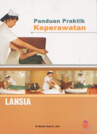 Panduan Praktik Keperawatan; LANSIA