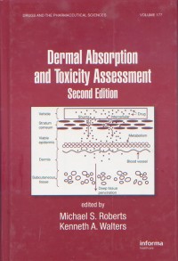 Dermal Absorption and Toxicity Assessment Second Edition Vol 177