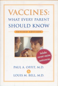 Vaccines: What Every Parent Should Know Revised Edition