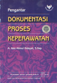 Pengantar Dokumentasi Proses Keperawatan