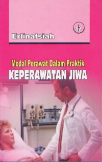 Model Perawat dalam Praktik Keperawatan Jiwa