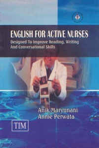 Image of English For Active Nurses; designed to Improve Reading, Writing and Conversational Skill