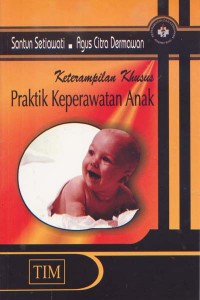 Image of Keterampilan Khusus Praktik Keperawatan Anak