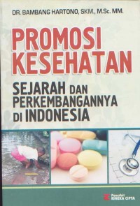 Image of Promosi Kesehatan; Sejarah dan Perkembangan di Indonesia