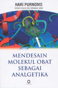 Mendesain Molekul Obat Sebagai Analgetika