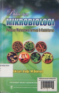 Image of Buku Ajar Mikrobiologi Panduan Mahasiswa Farmasi & Kedokteran