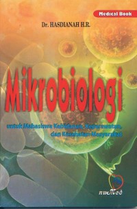 Image of Mikrobiologi untuk mahasiswa Kebidanan, Keperawatan dan Kesehatan MAsyarakat