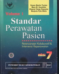 Standar Perawatan Pasien: Perencanaan Kolaboratif & Intervensi Keperawatan Edisi 7 Volume 1