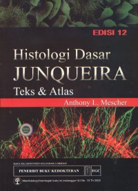 Histologi Dasar Junqueira Teks & Atlas Edisi 12