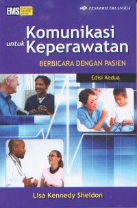 Image of Komunikasi untuk Keperawatan Berbicara dengan Pasien Edisi 2