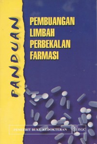 Image of PAnduan Pembuangan Limbah Perbekalan Farmasi