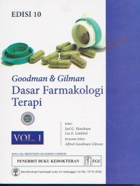 Goodman & Gilman: Dasar Farmakologi Terapi Edisi 10 Volume 1