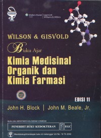 Wilson & Gisvold: Buku Ajar Kimia Medisinal Organik dan Kimia Farmasi Edisi 11