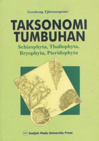 Taksonomi Tumbuhan (schizophyta, Thallophyta, Bryophyta, Pteridophyta)