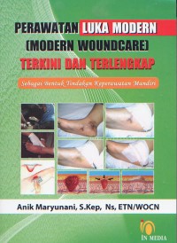 Perawatan Luka Modern (Modern Woundcare) Terkini dan Terlengkap