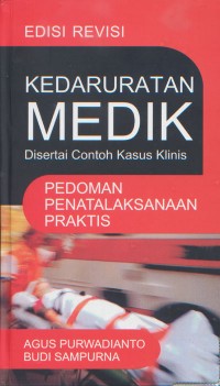 Kedaruratan Medik; Disertai Contoh Kasus Klinis Edisi Revisi