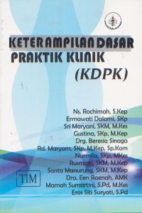 Keterampilan Dasar Praktik Klinik (KDPK)