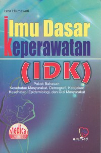 Ilmu Dasar Keperawatan (IDK)