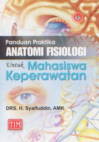 Image of Panduan Praktika Anatomi Fisiologi untuk MAhasiswa Keperawatan
