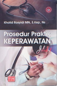 Image of Prosedur Praktik Keperawatan Jilid 1