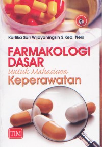 Image of Farmakologi Dasar untuk Mahasiswa Keperawatan