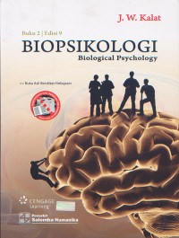 Biopsikologi; Biological Psychology Edisi 9 Buku 2