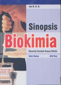 Sinopsis Biokimia; Disertai Contoh Kasus Klinik Edisi Kedua Jilid Dua