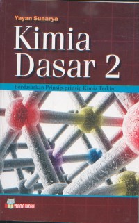 Kimia Dasar 2; Berdasarkan Prinsip-Prinsip Kimia Terkini